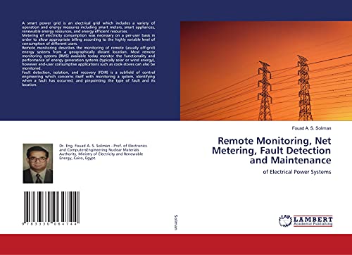 Remote Monitoring, Net Metering, Fault Detection and Maintenance: of Electrical Power Systems