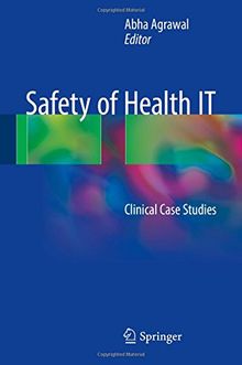 Safety of Health IT: Clinical Case Studies
