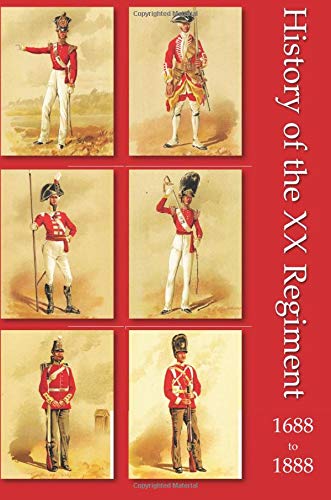History of the XX Regiment 1688-1888 Lancashire Fusiliers