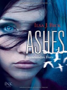 Ashes - Brennendes Herz