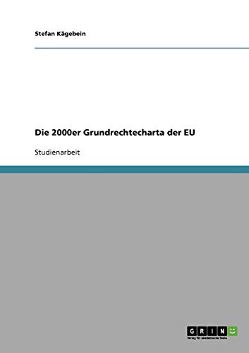 Die 2000er Grundrechtecharta der EU