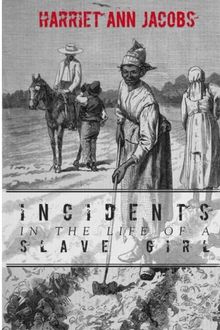 Incidents In the Life of A Slave Girl