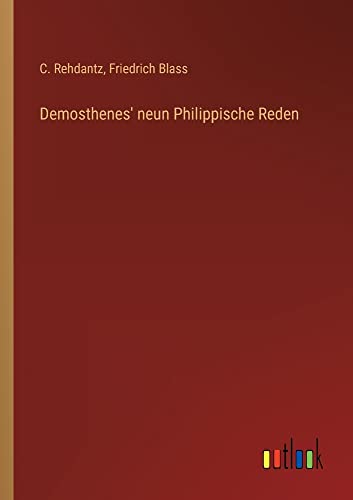 Demosthenes' neun Philippische Reden