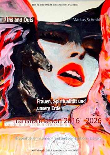 Transformation 2016 - 2026: & Spirituelle Irrtümer - Isaistempler Edition - Deluxe