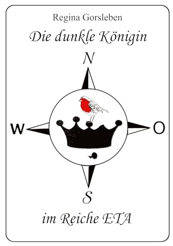 Die dunkle Königin im Reiche ETA: Ein neoromantisches Märchen