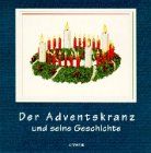 Der Adventskranz und seine Geschichte - Braeuche und Feste in der Advents- und Weihnachtszeit