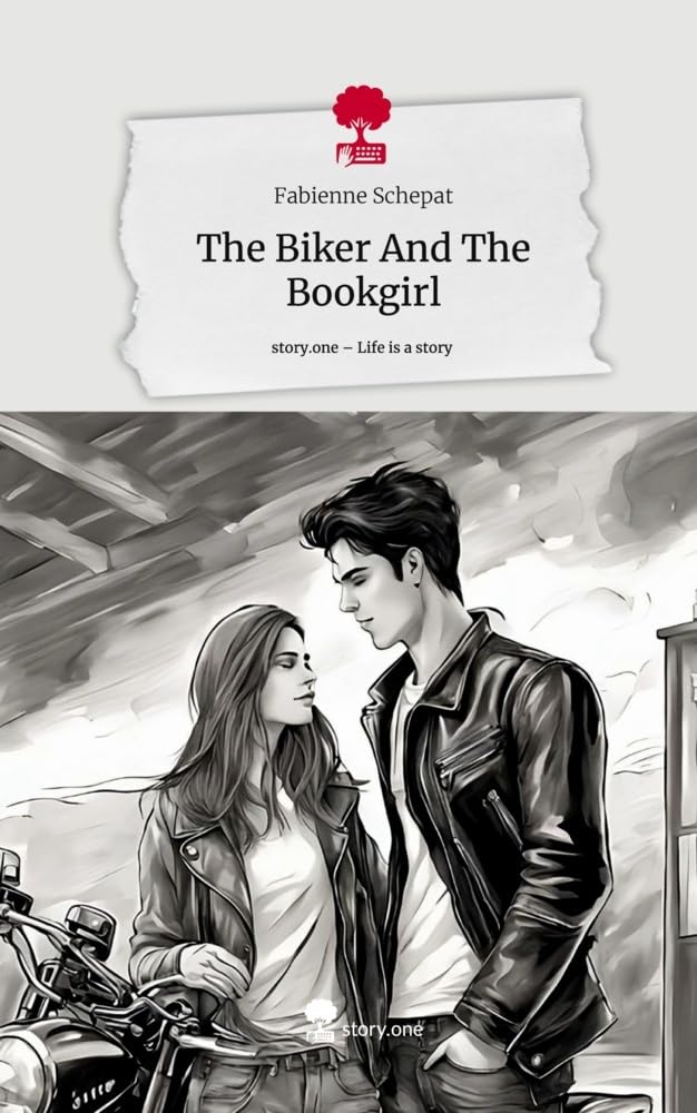 The Biker And The Bookgirl. Life is a Story - story.one: DE