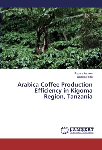 Arabica Coffee Production Efficiency in Kigoma Region, Tanzania