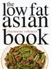 The Low Fat Asian Book (Asian cookery series)