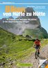 Mountainbike Touren von Hütte zu Hütte: Das erste Buch mit 35 traumhaften MTB Touren zu über 100 Hütten in den Bayerischen Hausbergen: 16 Traumtouren und über 100 Hütten in den Bayerischen Hausbergen