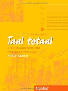 Taal totaal, Arbeitsbuch: Niederländisch für Fortgeschrittene