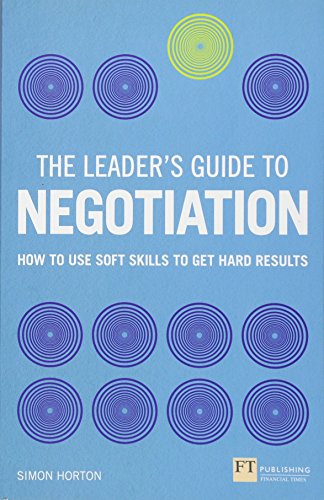 Leader's Guide to Negotiation (Financial Times Series)