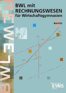 BWL mit Rechnungswesen für Wirtschaftsgymnasien, EURO, 2 Bde., Bd.2: Lehr-/Fachbuch