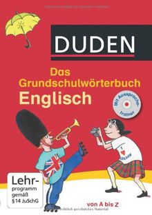 Duden Grundschulwörterbuch Englisch mit CD-ROM: von A bis Z