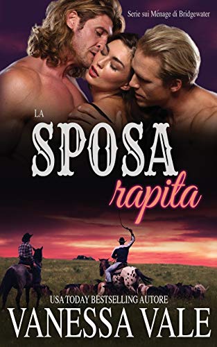 La sposa rapita (Serie Sui Ménage Di Bridgewater, Band 1)