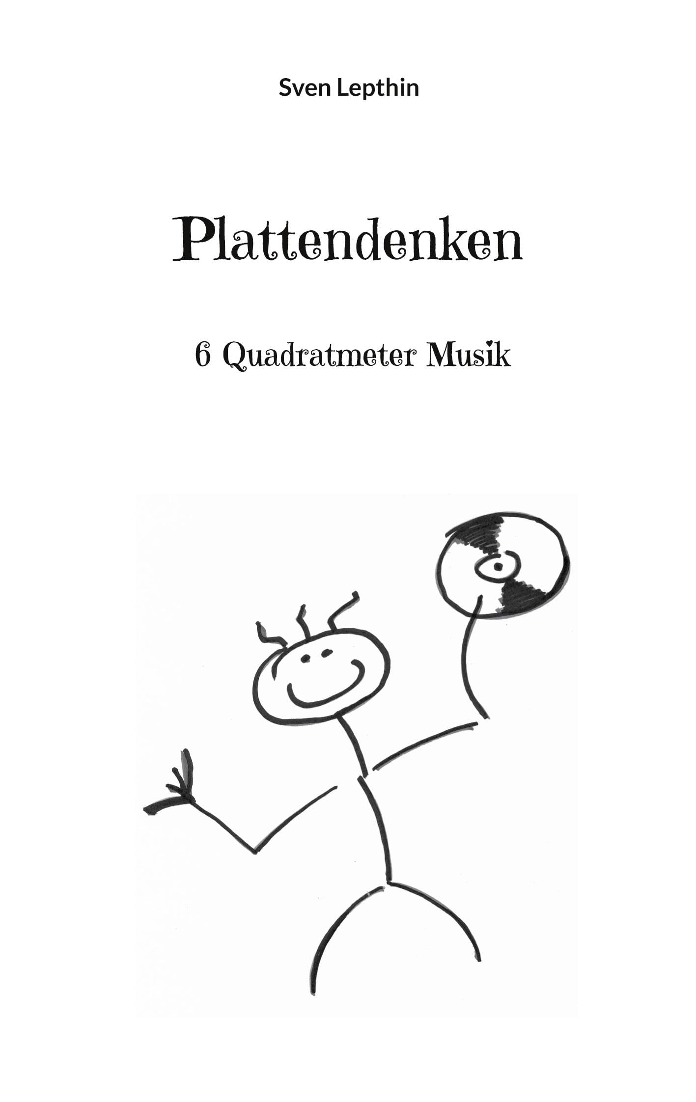 Plattendenken: 6 Quadratmeter Musik