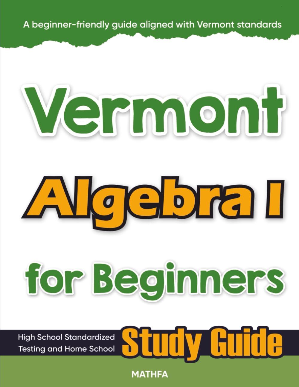 Vermont Algebra I for Beginners