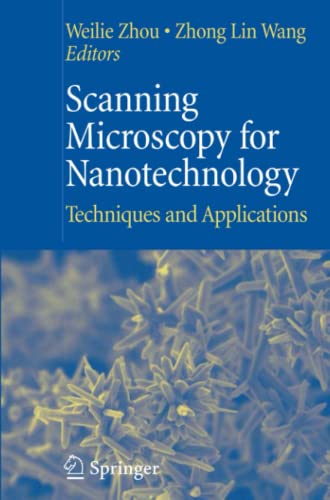 Scanning Microscopy for Nanotechnology: Techniques and Applications