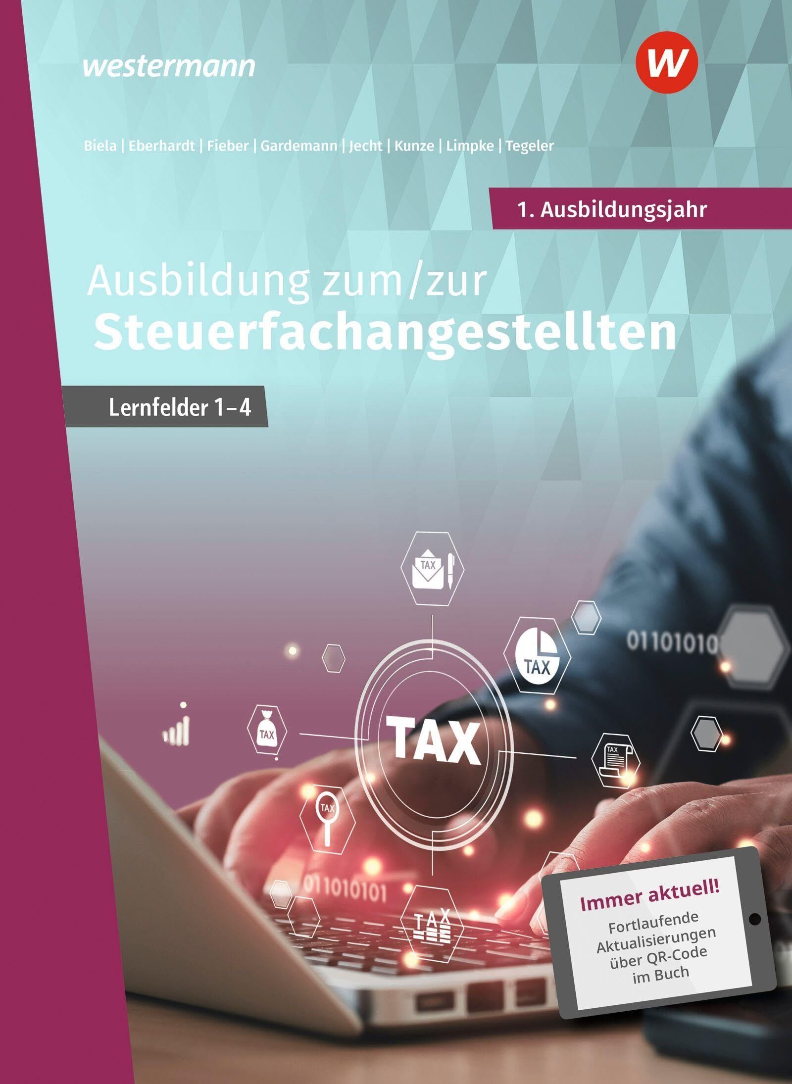 Fieber, Tobias: Ausbildung zum/zur Steuerfachangestellten. 1. Ausbildungsjahr Schulbuch
