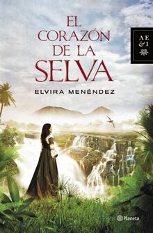 El corazón de la selva (Autores Españoles e Iberoamericanos)