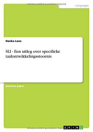 SLI - Een uitleg over specifieke taalontwikkelingsstoornis