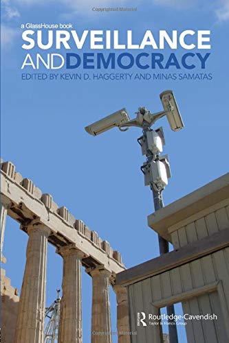 Haggerty, Kevin D. Surveillance And Democracy (Glasshouse Book)