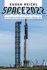 SPACE 2022: Das aktuelle Raumfahrtjahr mit Chronik 2021 (SPACE Raumfahrtjahrbücher)
