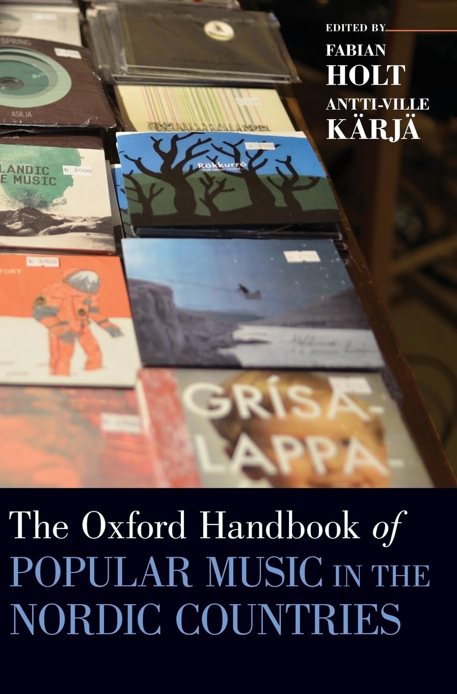 Oxford Handbook of Popular Music in the Nordic Countries (Oxford Handbooks)