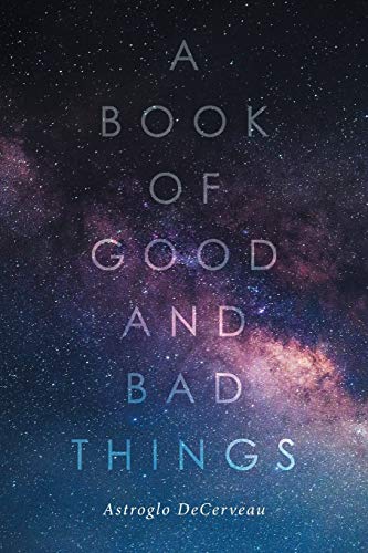 A Book of Good and Bad Things