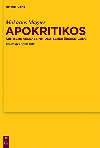 Apokritikos: Kritische Ausgabe mit deutscher Übersetzung (Texte und Untersuchungen zur Geschichte der altchristlichen Literatur, Band 169)