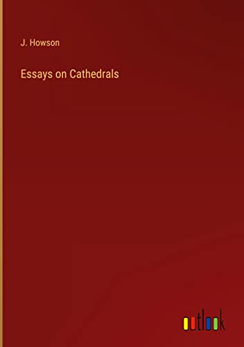 Essays on Cathedrals