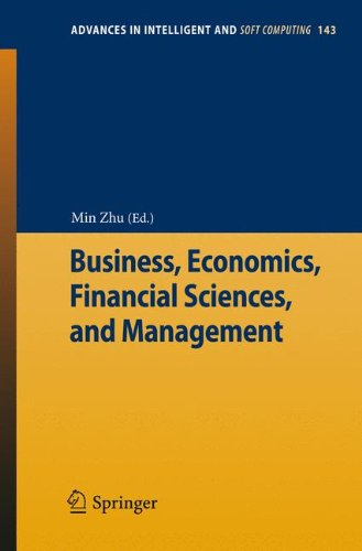 Business, Economics, Financial Sciences, and Management (Advances in Intelligent and Soft Computing)