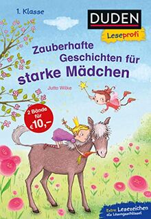 Duden Leseprofi – Zauberhafte Geschichten für starke Mädchen, 1. Klasse (DUDEN Leseprofi 1. Klasse)