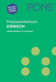 PONS Praxiswörterbuch Dänisch: Dänisch - Deutsch / Deutsch - Dänisch. Plus Mini-Sprachführer mit Reisewortschatz | Buch | Zustand gut