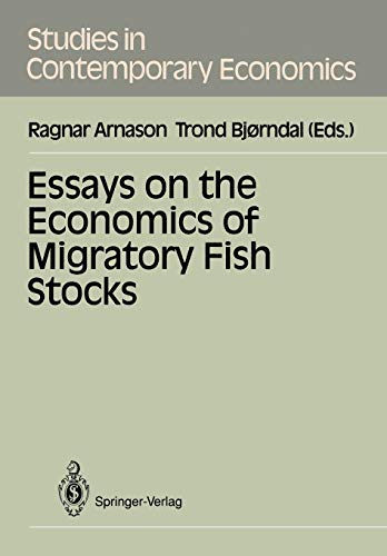 Essays on the Economics of Migratory Fish Stocks (Studies in Contemporary Economics)