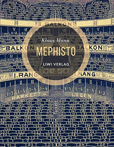 Mephisto. Roman einer Karriere: Neuausgabe 2020
