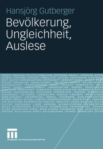 Bevölkerung, Ungleichheit, Auslese: Perspektiven sozialwissenschaftlicher Bevölkerungsforschung in Deutschland zwischen 1930 und 1960