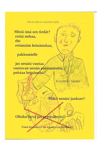 mistä sinä sen tiedät estää nuhaa: jos nenäsi vuotaa vuotavan nenän poistamiseen