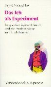 Das Ich als Experiment