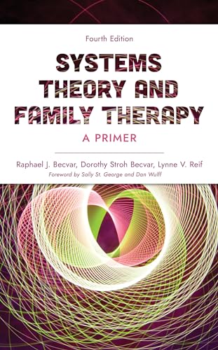 Becvar, Raphael J. Systems Theory And Family Therapy, A Primer, Fourth Edition