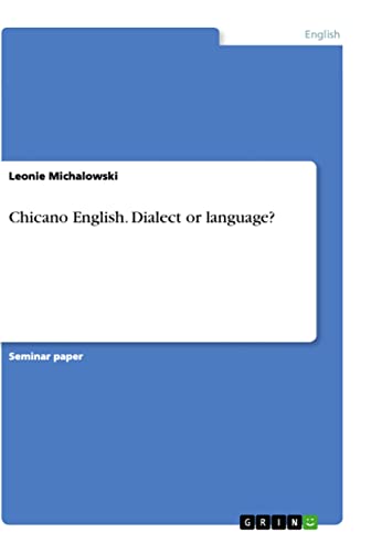 Chicano English. Dialect or language?