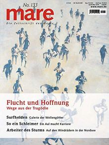 mare - Die Zeitschrift der Meere / No. 133 / Flucht und Hoffnung: Wege aus der Tragödie