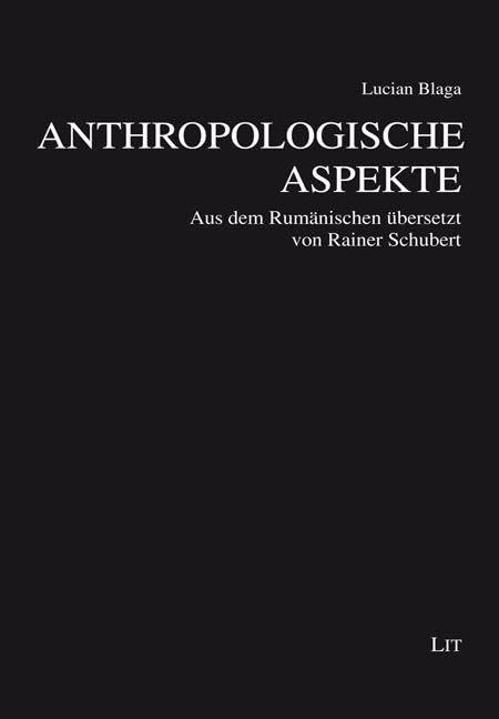 Anthropologische Aspekte: Aus dem Rumänischen übersetzt von Rainer Schubert