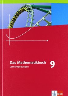 Das Mathematikbuch - Ausgabe N. Lernumgebungen 9. Schuljahr. Für Berlin, Brandenburg, Hamburg und Bremen