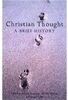 Christian Thought: A Brief History