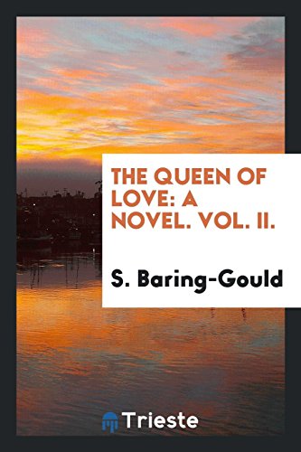 The queen of love: a novel. Vol. II.