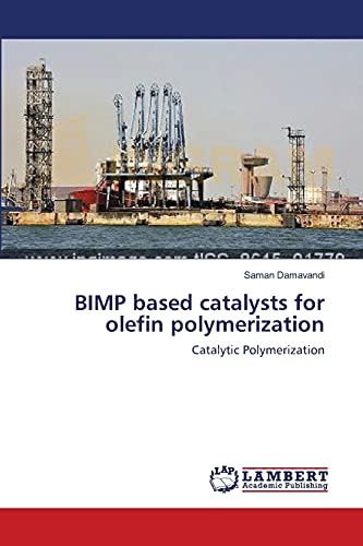 BIMP based catalysts for olefin polymerization: Catalytic Polymerization
