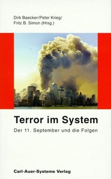 Terror im System: Der 11. September und die Folgen