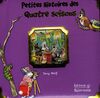 PETITES HISTOIRES DES QUATRES SAISONS (HORS CATALOGUE)