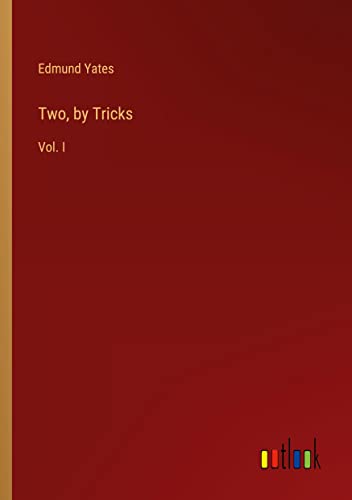 Two, by Tricks: Vol. I